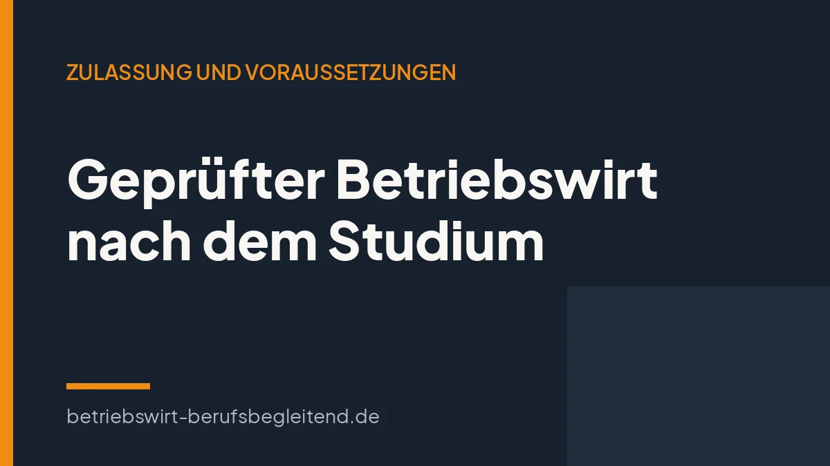 Titelgrafik zum Artikel über den Geprüften Betriebswirt nach einem Studium