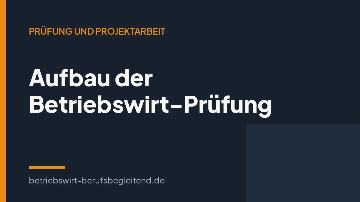 Titelgrafik zum Artikel über den Aufbau der Prüfung zum Geprüften Betriebswirt