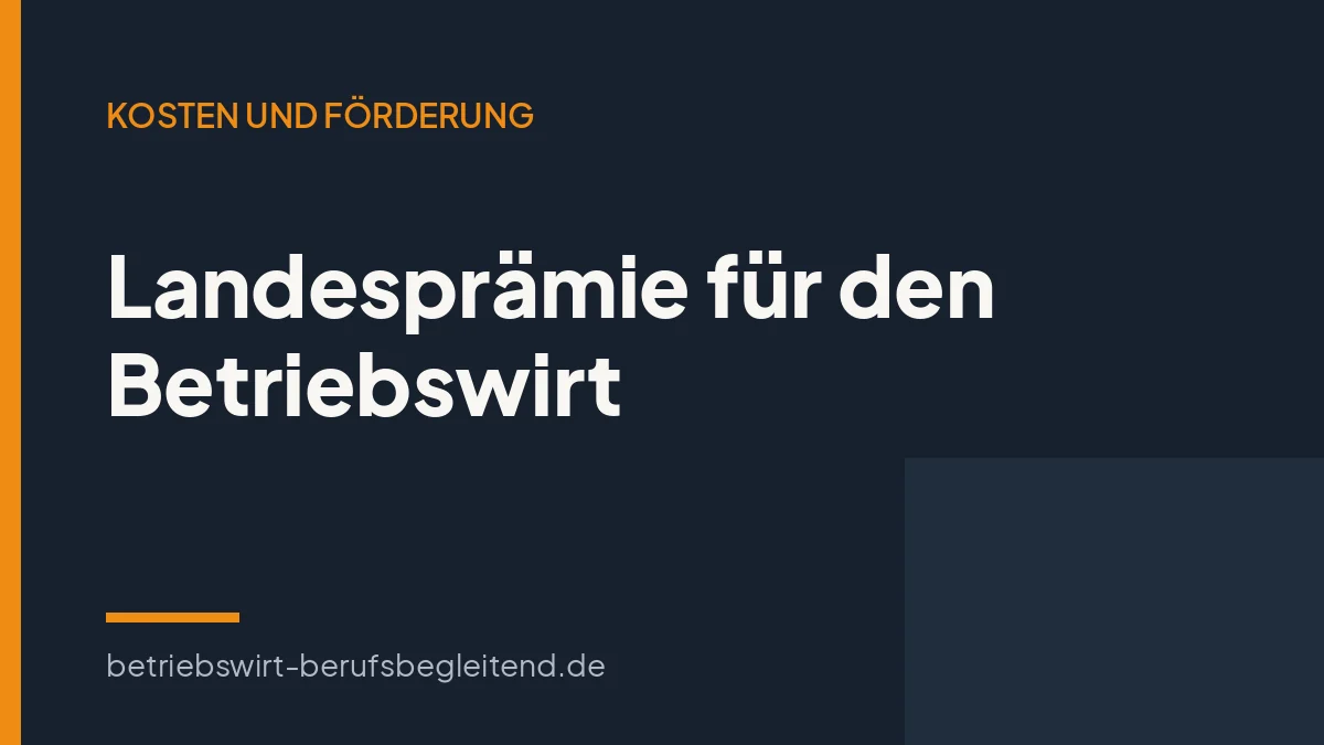 Titelgrafik zum Artikel über Landesprämien nach dem Geprüften Betriebswirt